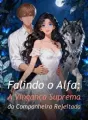 Falindo o Alfa: A Vingança Suprema da Companheira Rejeitada cover