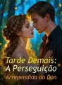 Tarde Demais: A Perseguição Arrependida do Don cover
