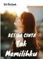 Ketika Cinta Tak Memilihku cover