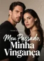 Meu Passado, Minha Vingança cover