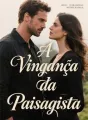 A Vingança da Paisagista cover