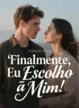 Finalmente, Eu Escolho a Mim cover