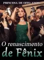 Princesa de oito anos: O renascimento de Fênix cover