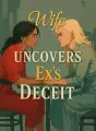 Wife Uncovers Ex's Deceit cover