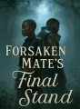 Forsaken Mate's Final Stand cover