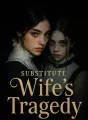 Substitute Wife's Tragedy cover