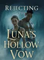 Rejecting the Luna’s Hollow Vow cover