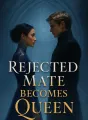 Rejected Mate Becomes Queen cover