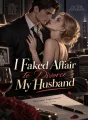 I Faked Affair to Divorce My Husband cover