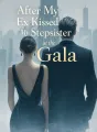 After My Ex Kissed My Stepsister at the Gala cover