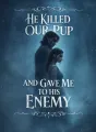 He Killed Our Pup and Gave Me to His Enemy cover