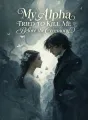 My Alpha Tried to Kill Me Before the Ceremony cover