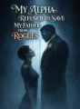 My Alpha Refused to Save My Father from Rogues cover