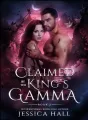 Claimed by the King’s Gamma: Abbie & Gannon Story cover