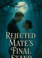 Rejected Mate's Final Stand cover