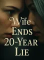 Wife Ends 20-Year Lie cover