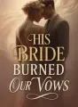 His Bride Burned Our Vows cover