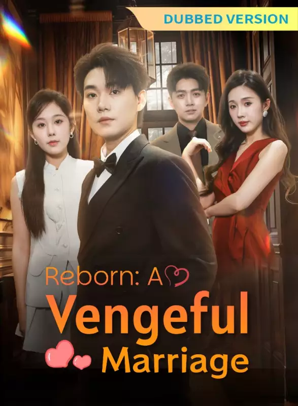 [Dubbed Version]Reborn: A Vengeful Marriage