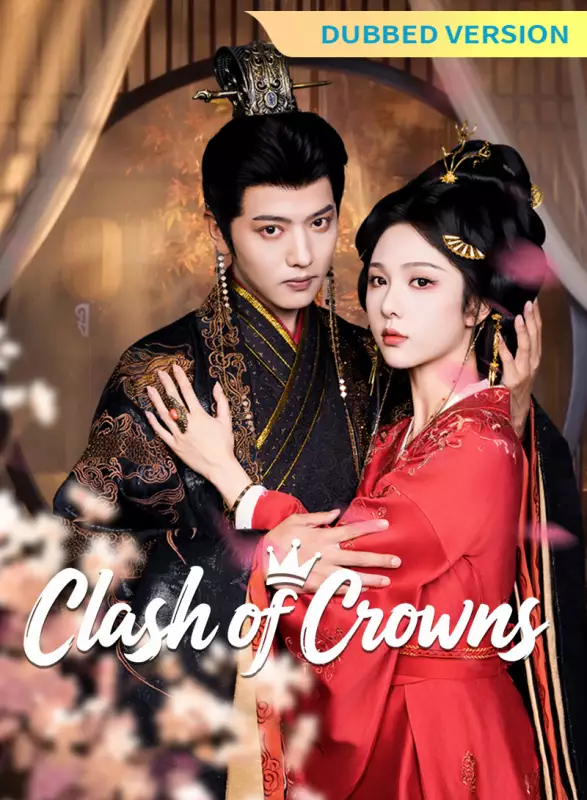 [Dubbed Version]Clash of Crowns