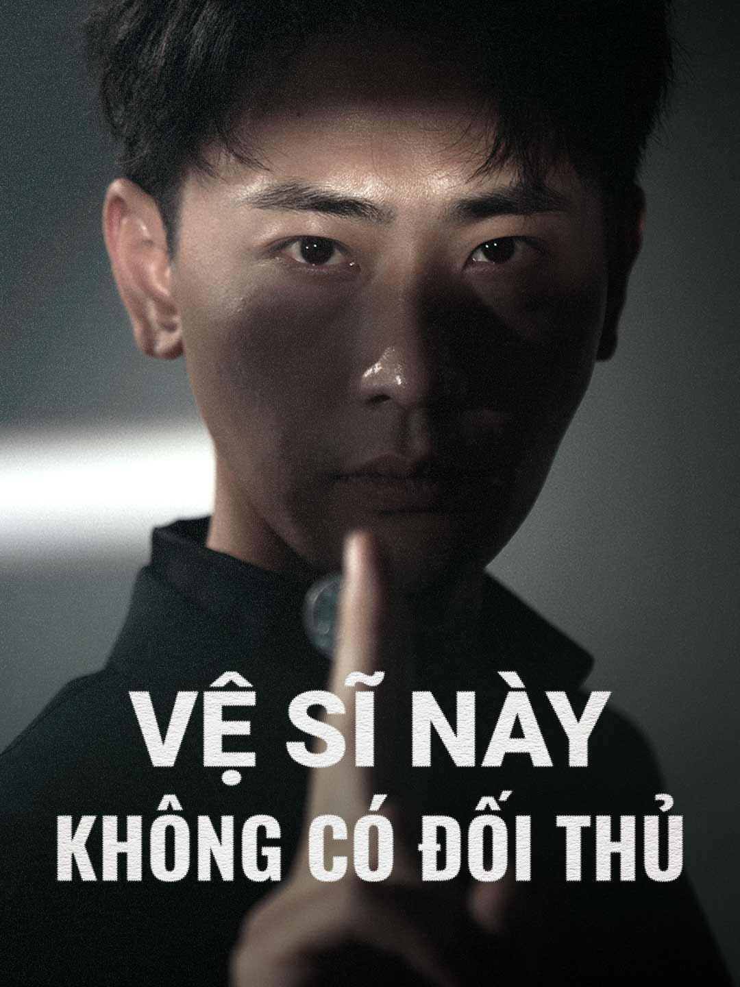 Vệ Sĩ Này Không Có Đối Thủ