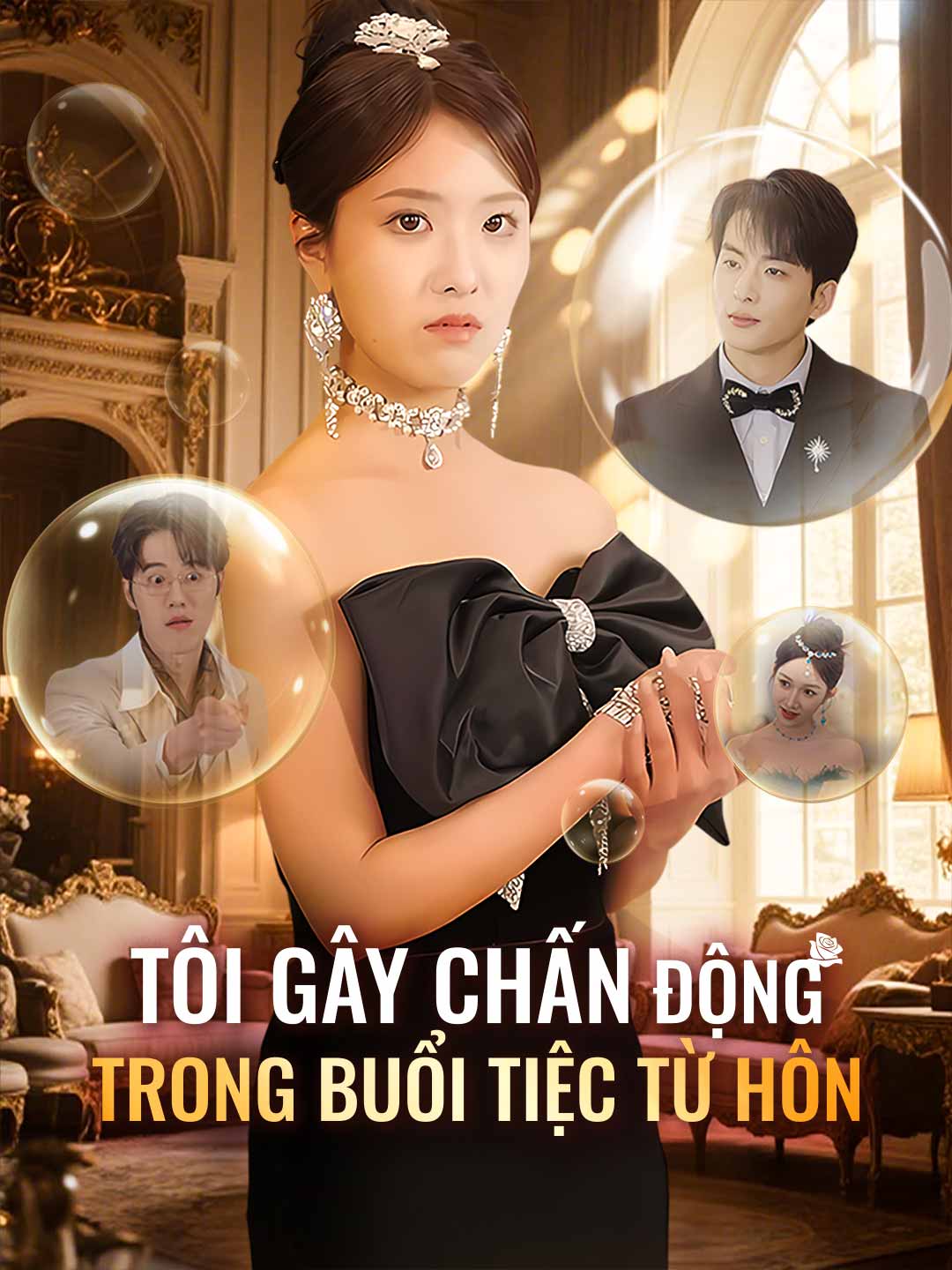 Tôi Gây Chấn Động Trong Buổi Tiệc Từ Hôn