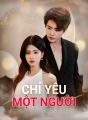 Chỉ Yêu Một Người cover