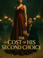 The Cost of His Second Choice cover