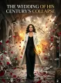 The Wedding of His Century's Collapse cover