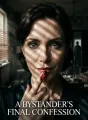A Bystander's Final Confession cover