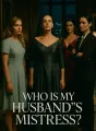 Who Is My Husband's Mistress? cover