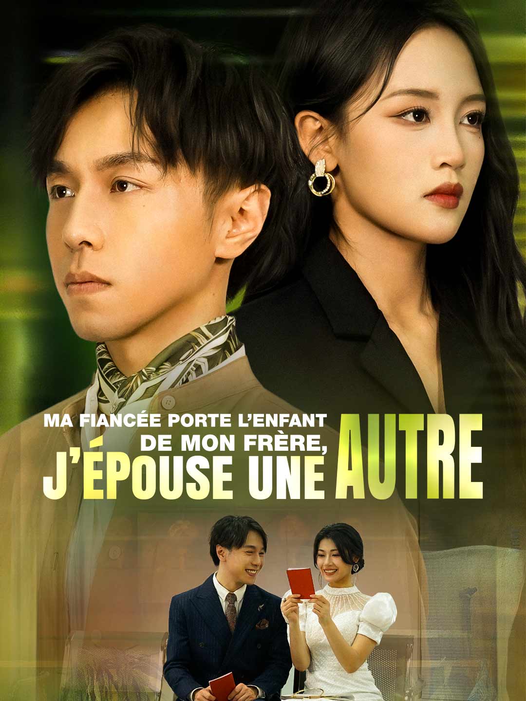 Ma Fiancée Porte l’Enfant de Mon Frère, J’Épouse une Autre