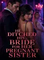 He Ditched His Bride for Her Pregnant Sister cover