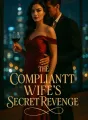 The Compliant Wife’s Secret Revenge cover