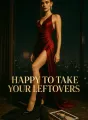 Happy to Take Your Leftovers cover