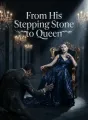 From His Stepping Stone to Queen cover