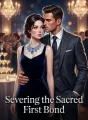 Severing the Sacred First Bond cover