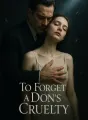 To Forget a Don's Cruelty cover