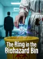 The Ring in the Biohazard Bin cover