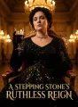 A Stepping Stone's Ruthless Reign cover