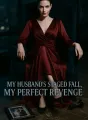My Husband’s Staged Fall, My Perfect Revenge cover