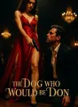The Dog Who Would Be Don cover
