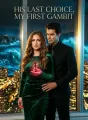 His Last Choice, My First Gambit cover