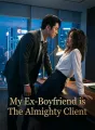 My Ex-Boyfriend is The Almighty Client cover