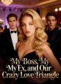 My Boss, My Ex, and Our Crazy Love Triangle cover