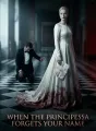 When the Principessa Forgets Your Name cover