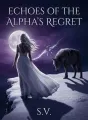 Echoes of the Alpha's Regret cover