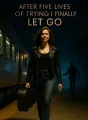 After Five Lives Of Trying I Finally Let Go cover