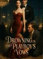 Drowning in the Playboy's Vows cover