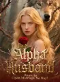 Alpha Husband Wants An Open Marriage?No Way! cover