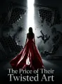 The Price of Their Twisted Art cover